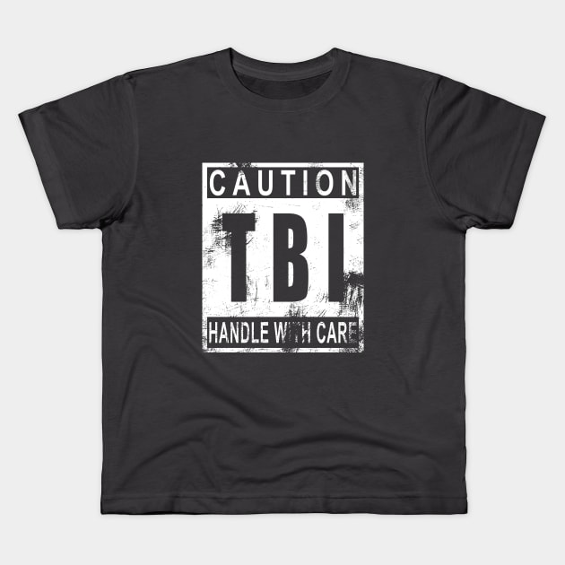 TBI Handle with Care T-Shirt White Kids T-Shirt by survivorsister